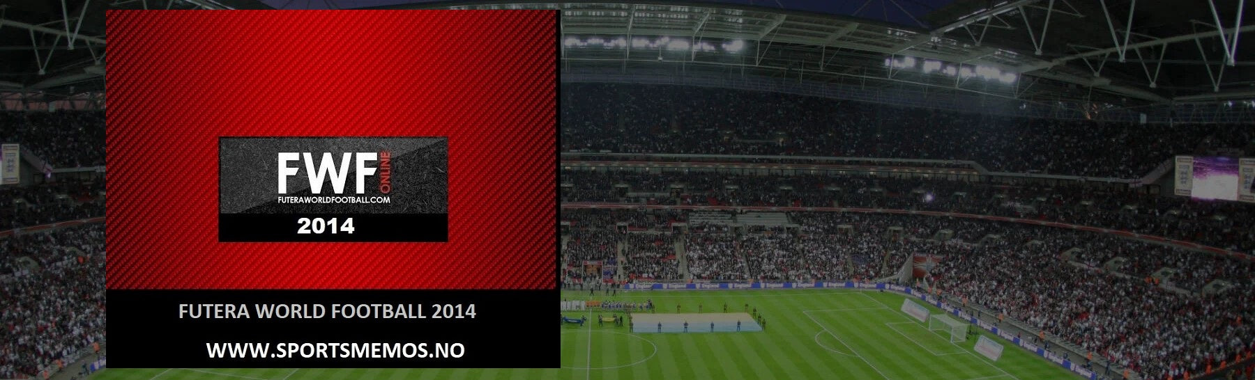 FUTERA WORLD FOOTBALL 2014 -FWF