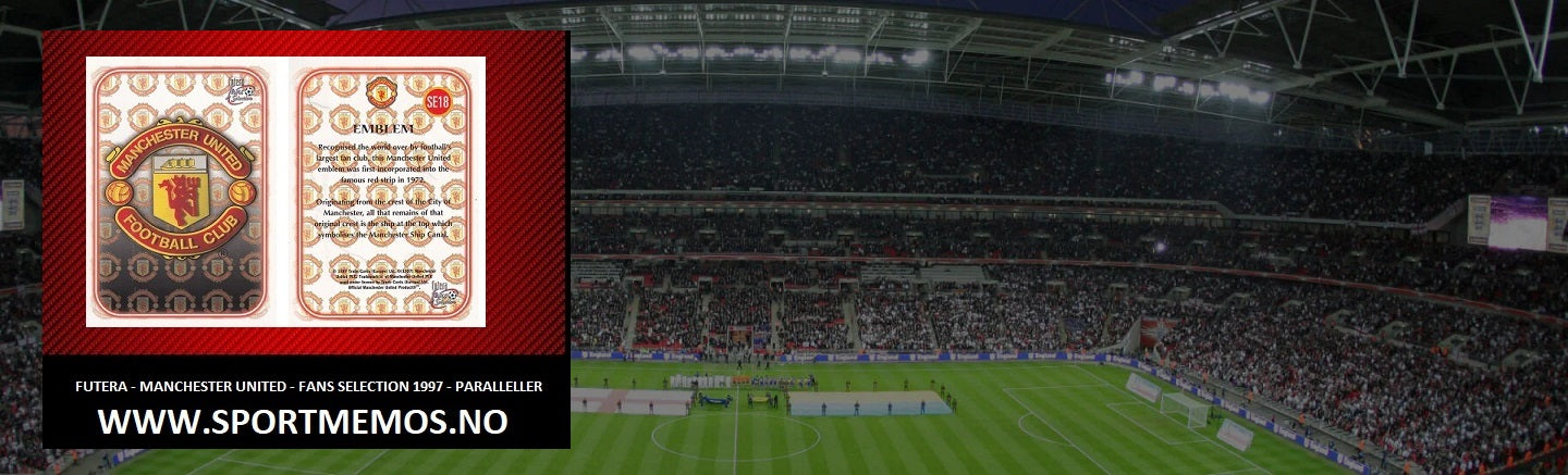 FUTERA - MANCHESTER UNITED - FANS SELECTION 1997 - PARALLELLER