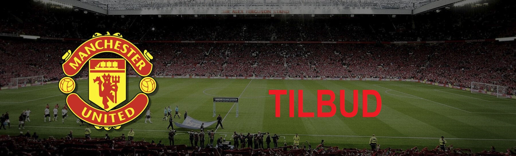 MANCHESTER UNITED TILBUD