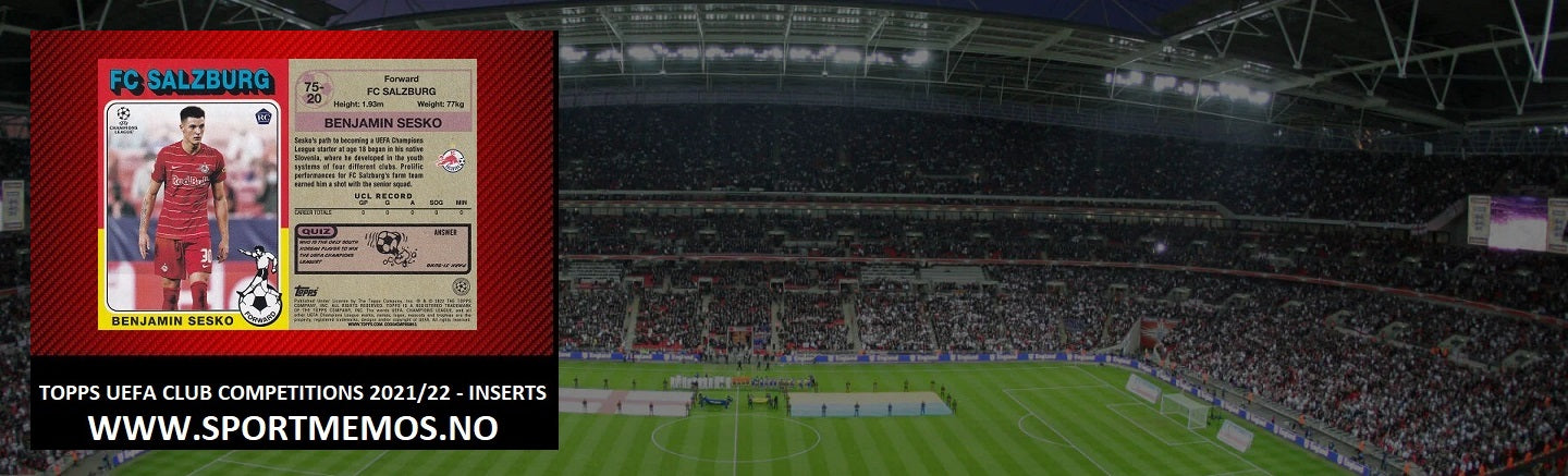 TOPPS UEFA CLUB COMPETITIONS 2021/22 - INSERTS