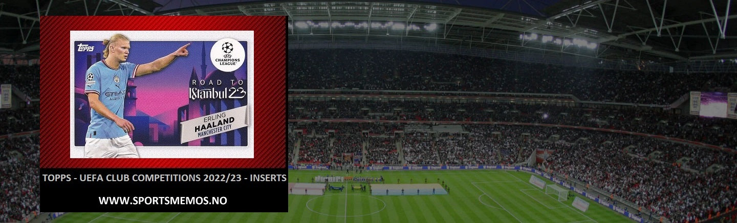 TOPPS UEFA CLUB COMPETITION 2022/23 - INSERTS