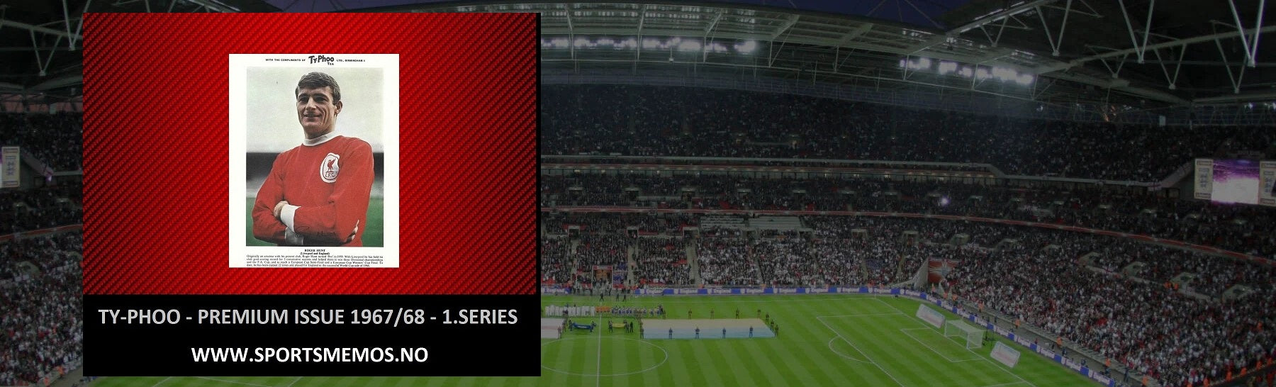 TY-PHOO TEA - INTERNATIONAL FOOTBALL STARS - PREMIUM ISSUE 1967/68 1.st  series