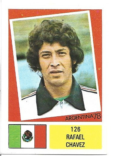 126. RAFAEL CHAVEZ - MEXICO