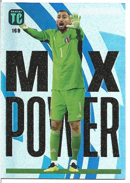 169. DONNARUMMA - ITALIA - MAX POWER