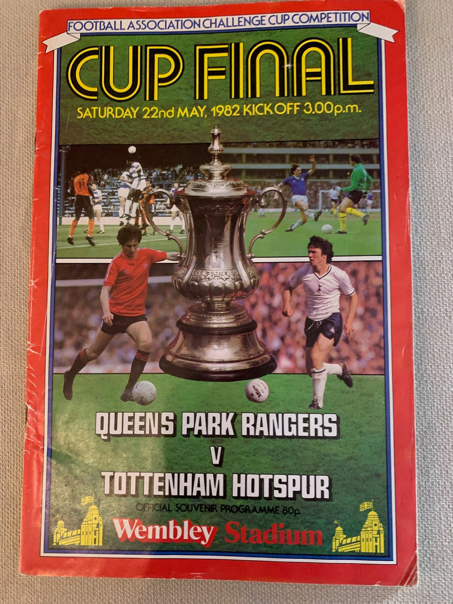 TOTTENHAM HOTSPUR - 1982- 22.05 - QUEENS PARK RANGERS VS TOTTENHAM HOTSPUR - FA CUP FINAL 1982