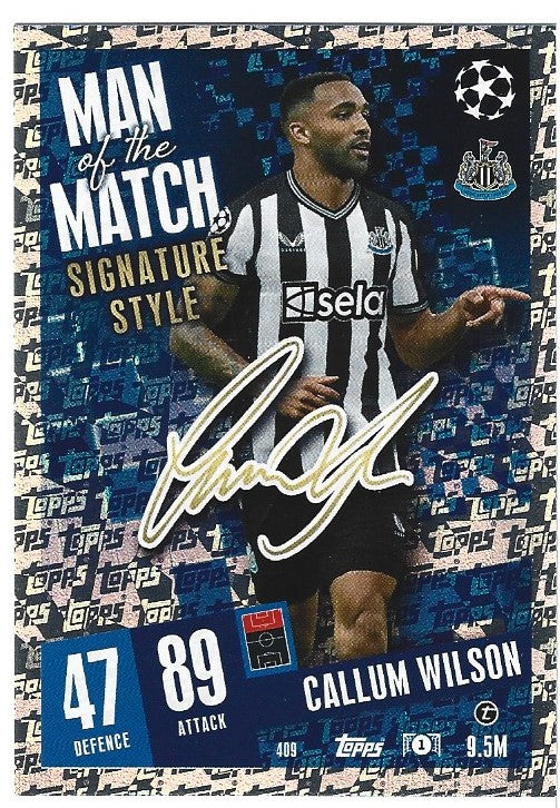 409. CALLUM WILSON - NEWCASTLE UNITED - MAN OF THE MATCH SIGNATURE STYLE