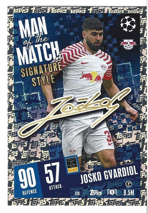 418. JOSKO GVARDIOL - RB LEIPZIG - MAN OF THE MATCH SIGNATURE STYLE