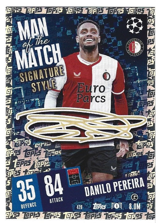 420. DANILO PEREIRA - FEYNOORD - MAN OF THE MATCH SIGNATURE STYLE