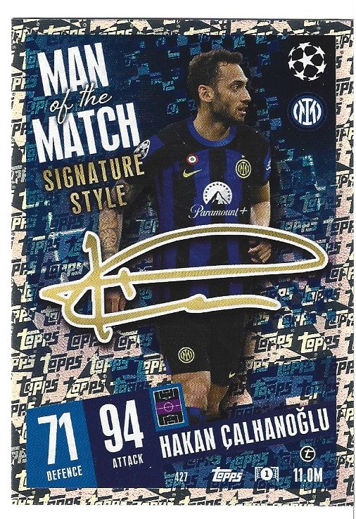 427. HAKAN CALHANOGLU - INTER MILAN - MAN OF THE MATCH SIGNATURE STYLE