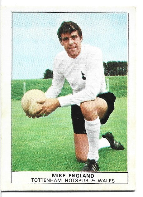 22. MIKE ENGLAND - TOTTENHAM HOTSPUR & WALES