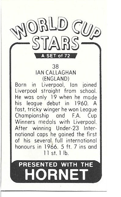 38. IAN CALLAGHAN - LIVERPOOL & ENGLAND