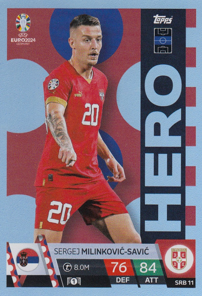 SRB.11 - SERGEJ MILINKOVIC-SAVIC - SERBIA - HERO