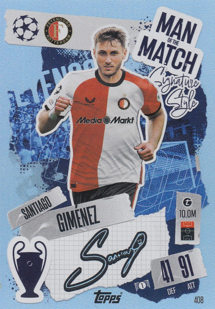 408. SANTIAGO GIMÈNEZ - FEYENOORD - MAN OF THE MATCH SIGNATURE STYLE