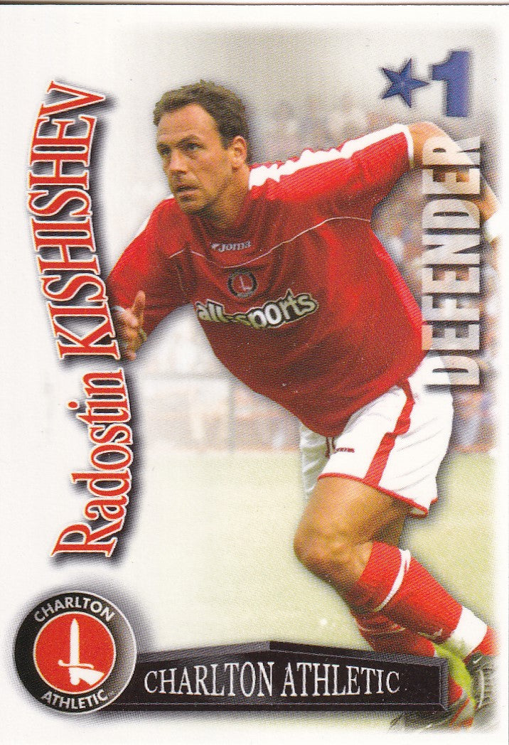 095. RADOSTIN KISHISHEV - CHARLTON ATHLETIC