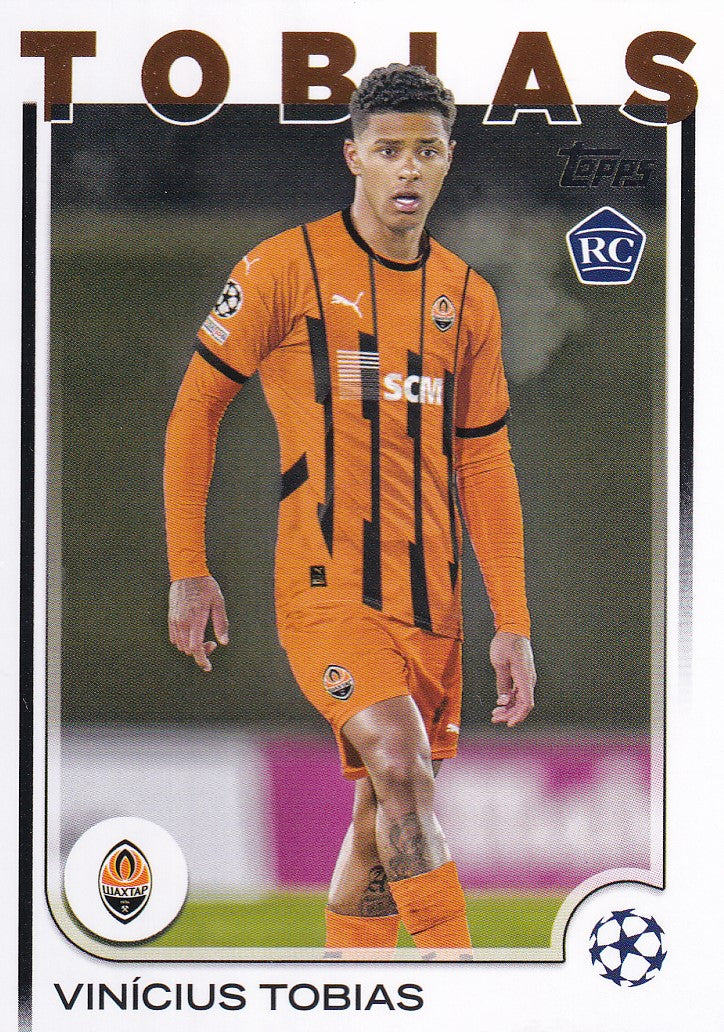 167. VINICIUS TOBIAS - SAKHTAR DONETSK - ROOKIE CARD