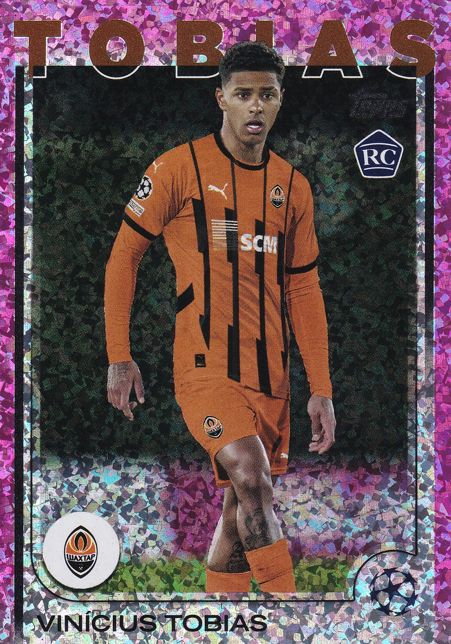 167. VINICIUS TOBIAS - SHAKHTAR DONETSK - ROOKIE CARD - PINK SPARKLE