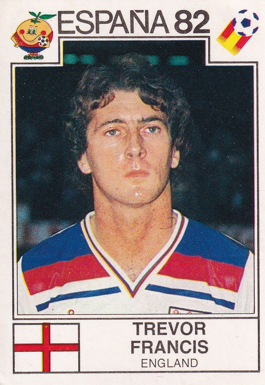 253. TREVOR FRANCIS - ENGLAND