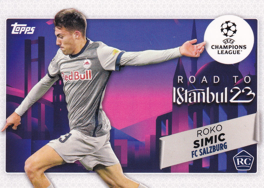 RF-09. ROKO SIMIC - FC SALZBURG - ROOKIE CARD - ROAD TO ISTANBUL 23
