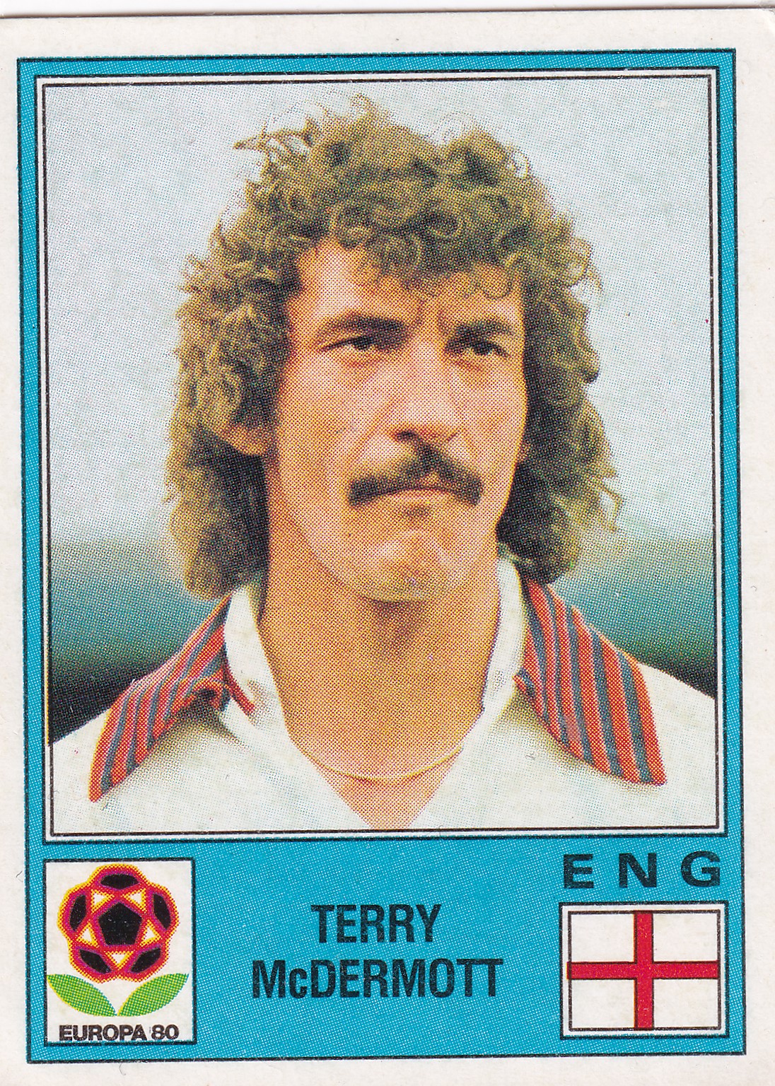132. TERRY McDERMOTT - ENGLAND