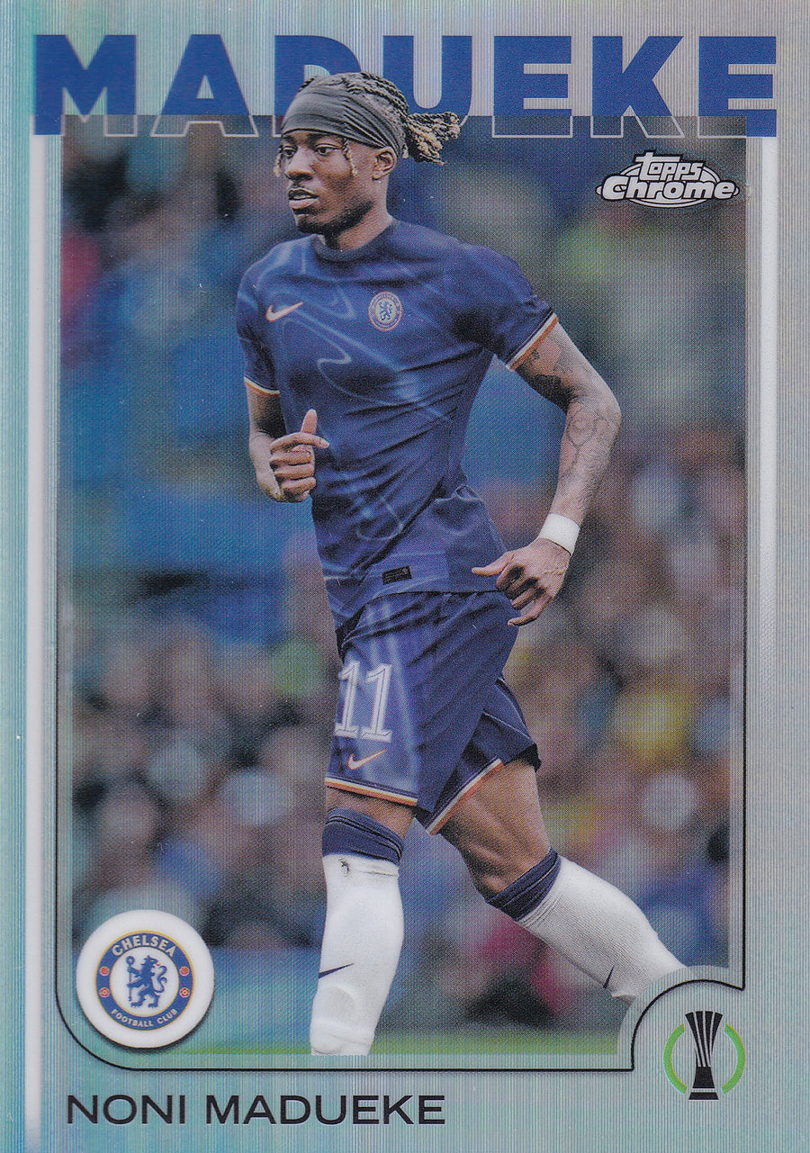 113. NONI MADUEKE - CHELSEA - SILVER REFRACTOR