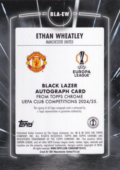 BLA-EW. ETHAN WHEATLEY - MANCHESTER UNITED - ROOKIE CARD - BLACK LAZER AUTO