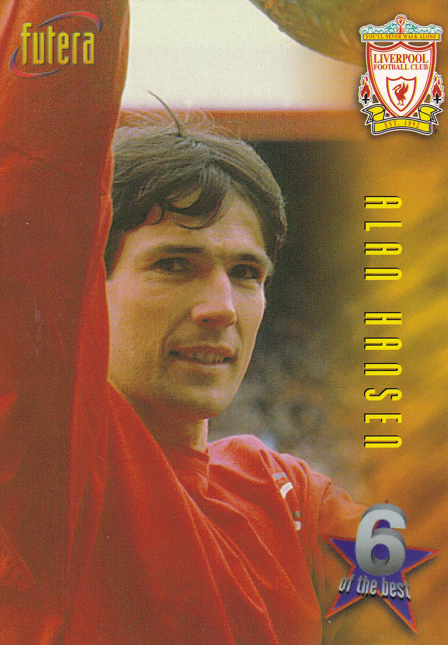 068. ALAN HANSEN - LIVERPOOL - 6 OF THE BEST