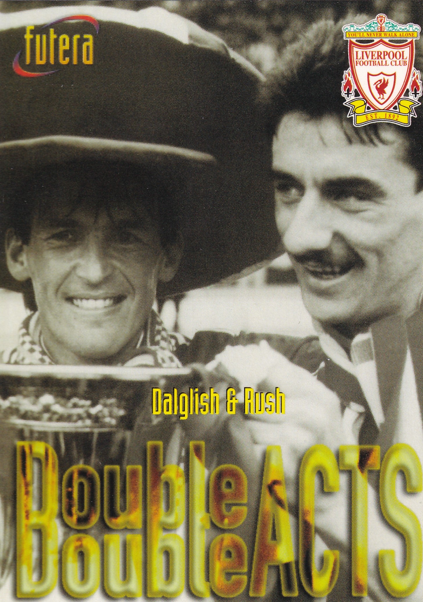029. DALGLISH & RUSH - LIVERPOOL - DOUBLE ACTS