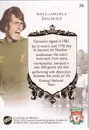 036. RAY CLEMENCE - LIVERPOOL - THE GREATS