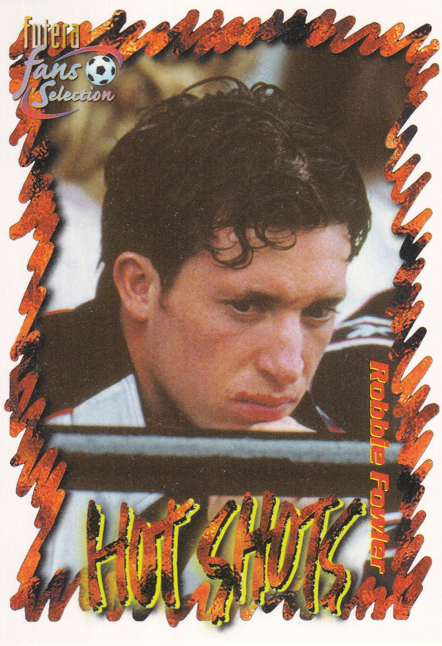 050. ROBBIE FOWLER - LIVERPOOL - HOT SHOTS