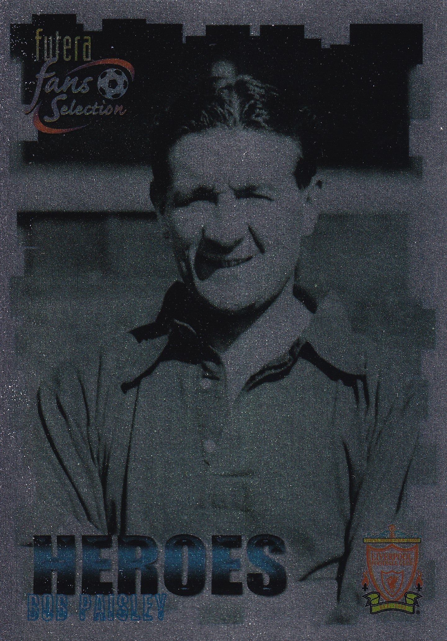 055. BOB PAISLEY - LIVERPOOL - HEROES - CHROME