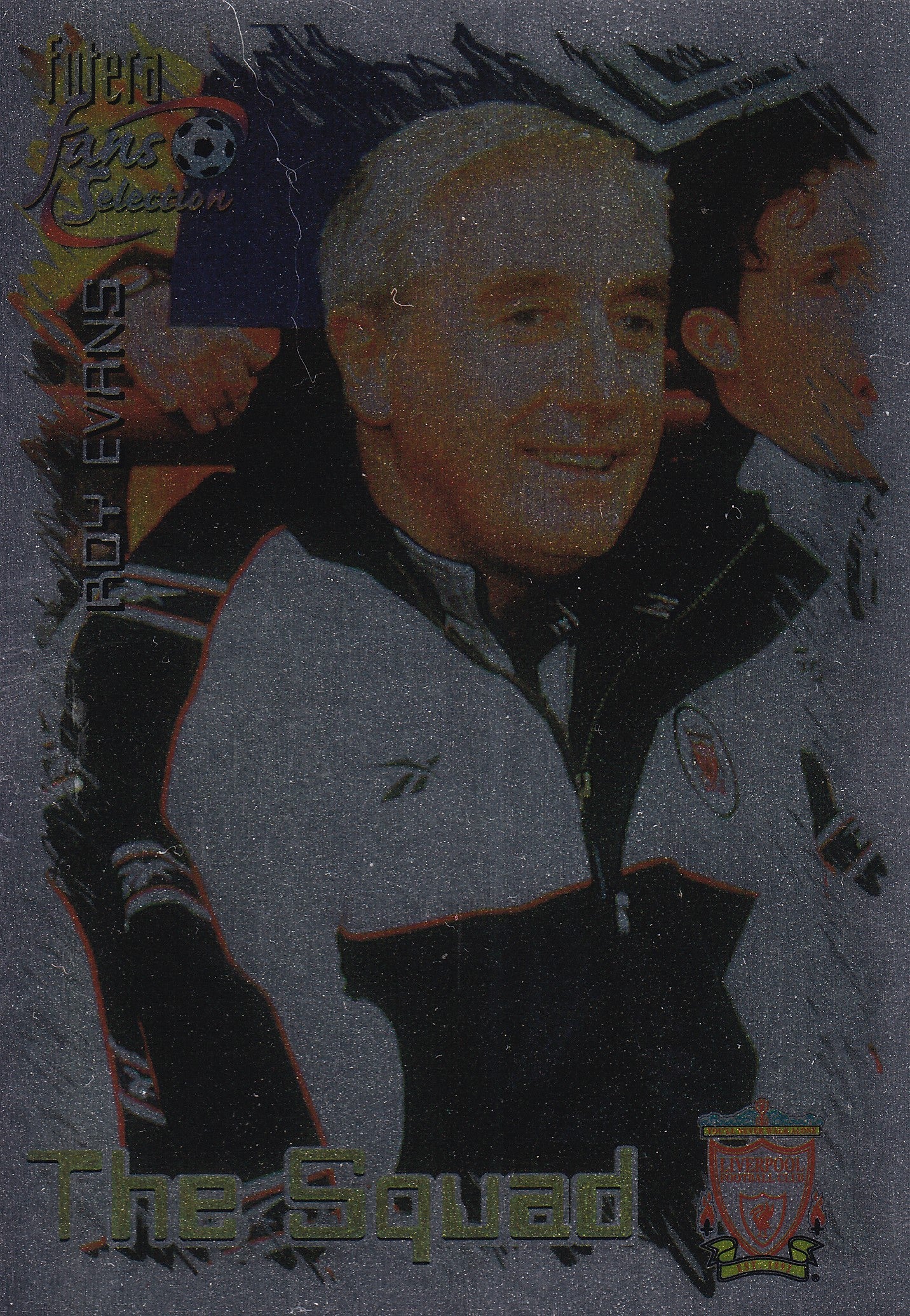 011. ROY EVANS - LIVERPOOL - THE SQUAD - CHROME