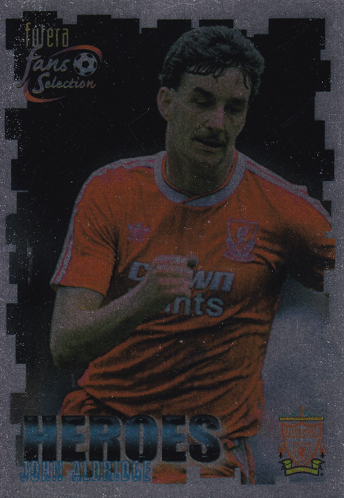 056. JOHN ALDRIDGE - LIVERPOOL - HEROES - CHROME