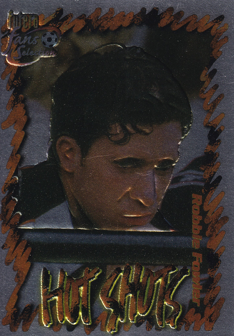 HS5. ROBBIE FOWLER - LIVERPOOL - HOT SHOTS - CHROME EMBOSED