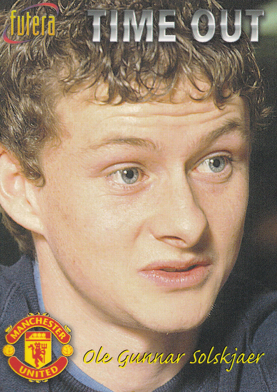 034. OLE GUNNAR SOLSKJAER - MANCHESTER UNITED - TIME OUT