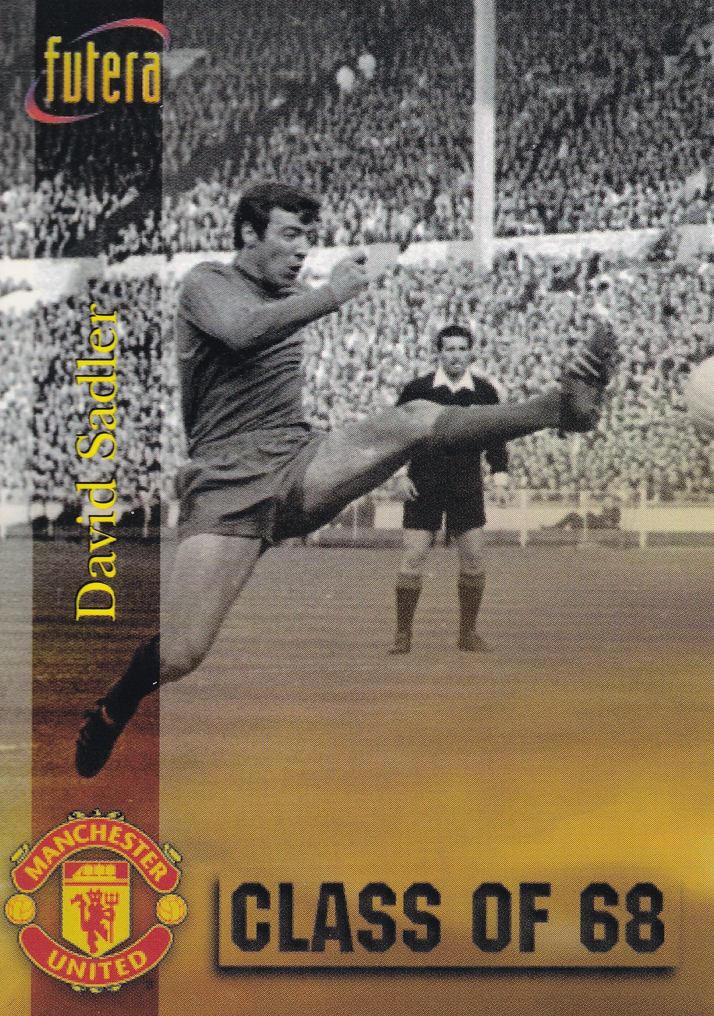 059. DAVID SADLER - MANCHESTER UNTIED - CLASS OF 68