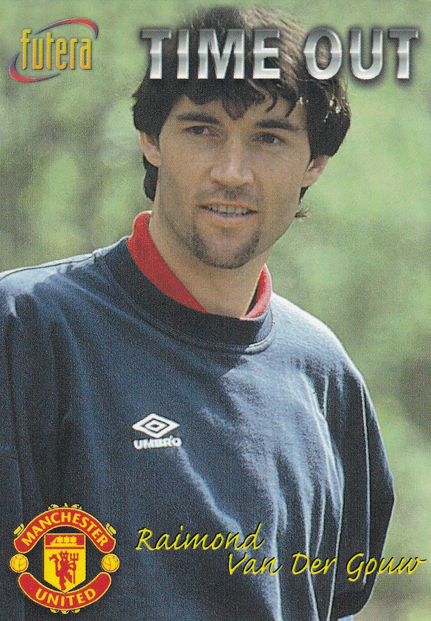 039. RAIMOND VEN DER GOUW - MANCHESTER UNTIED - TIME OUT