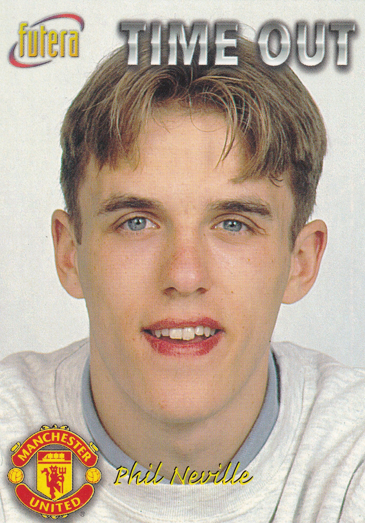 033. PHIL NEVILLE - MANCHESTER UNITED - TIME OUT