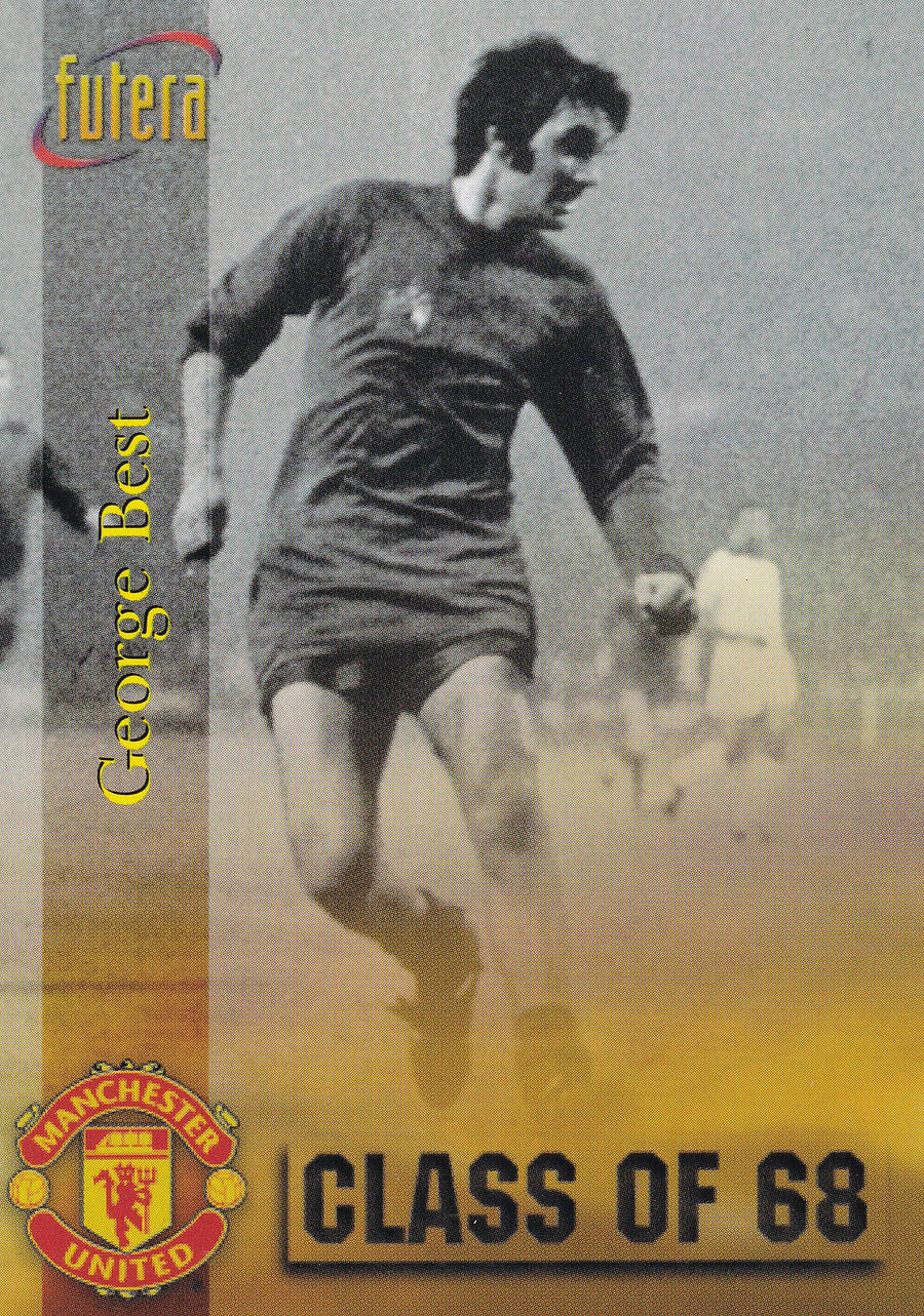 051. GEORGE BEST - MANCHESTER UNITED - CLASS OF 68