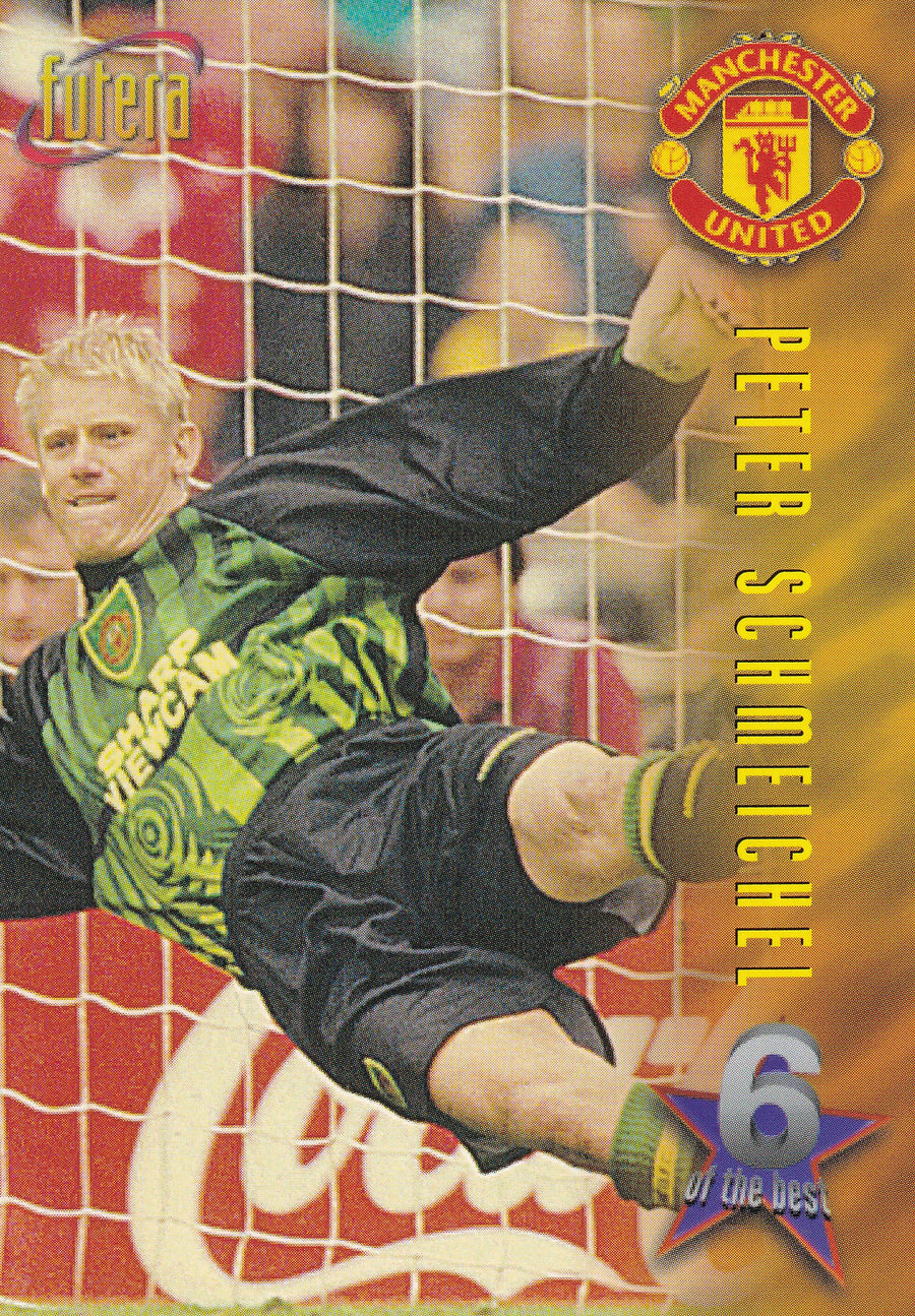 069. PETER SCHMEICHEL - MANCHESTER UNITED - 6 OF THE BEST