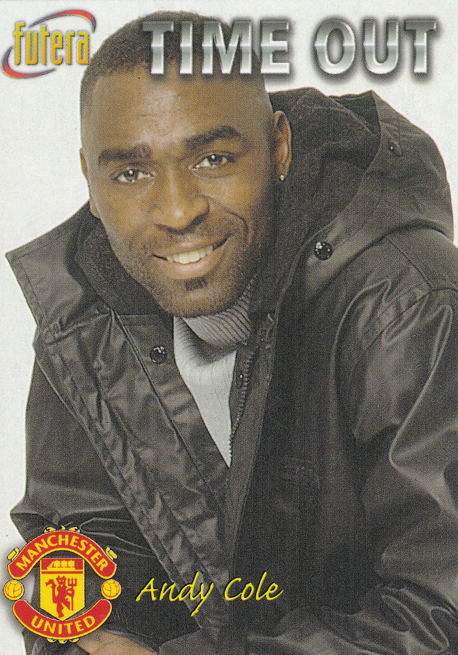 045. ANDY COLE - MANCHESTER UNITED - TIME OUT