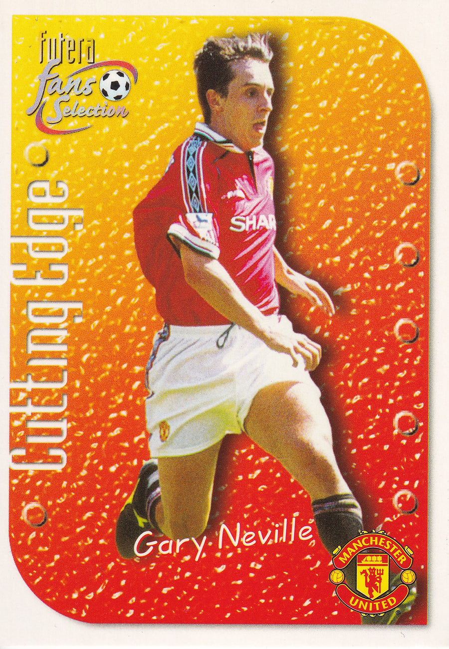 001. GARY NEVILLE - MANCHESTER UNITED - CUTTING EDGE