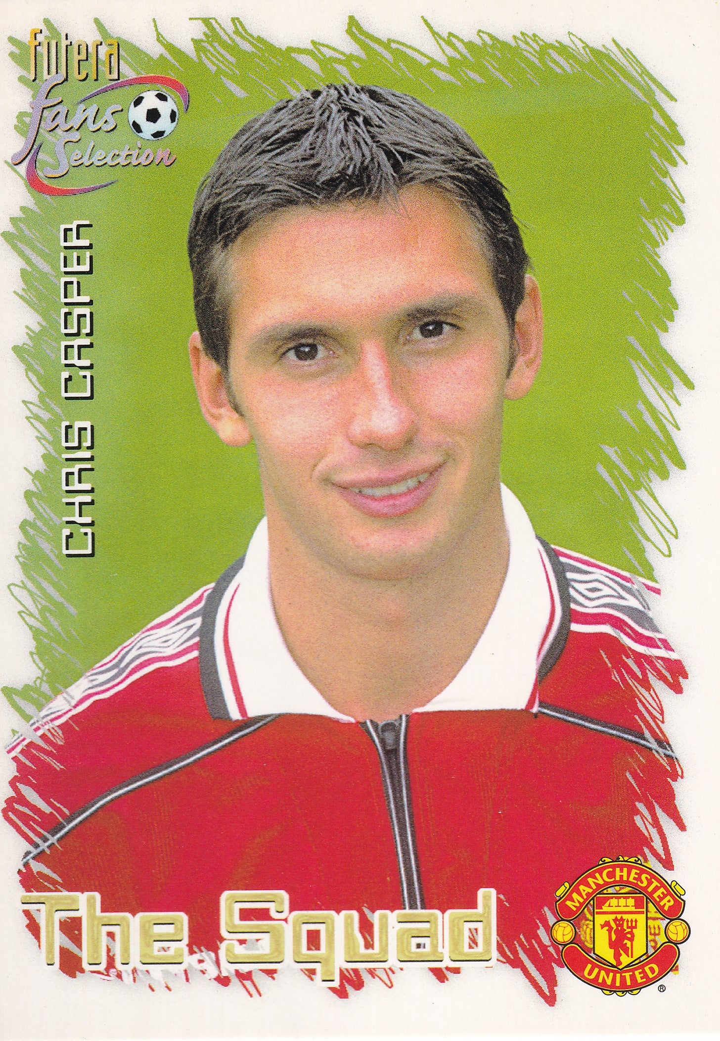 031. CHRIS CASPER - MANCHESTER UNITED - THE SQUAD