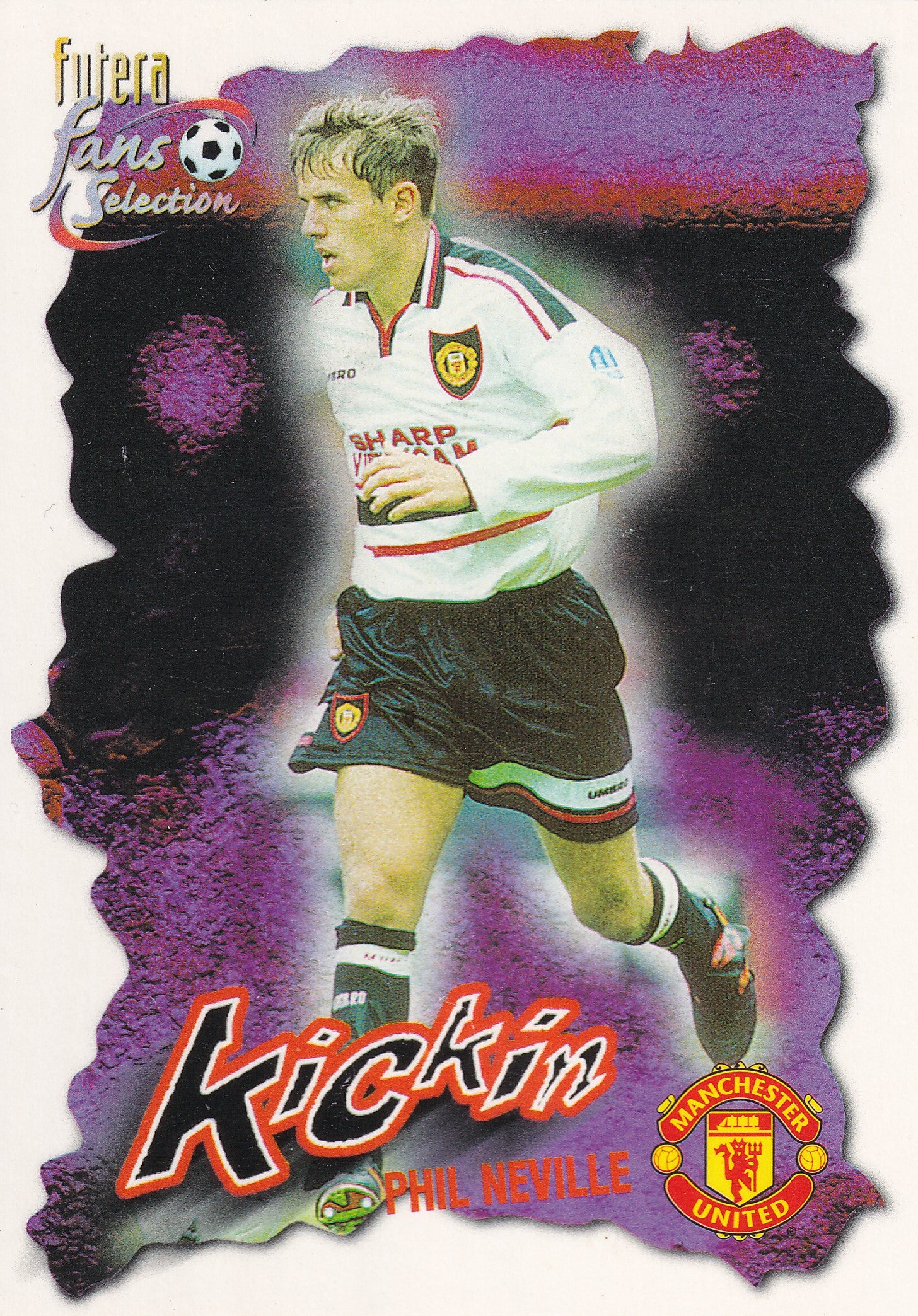 043. PHIL NEVILLE - MANCHESTER UNITED - KICKIN