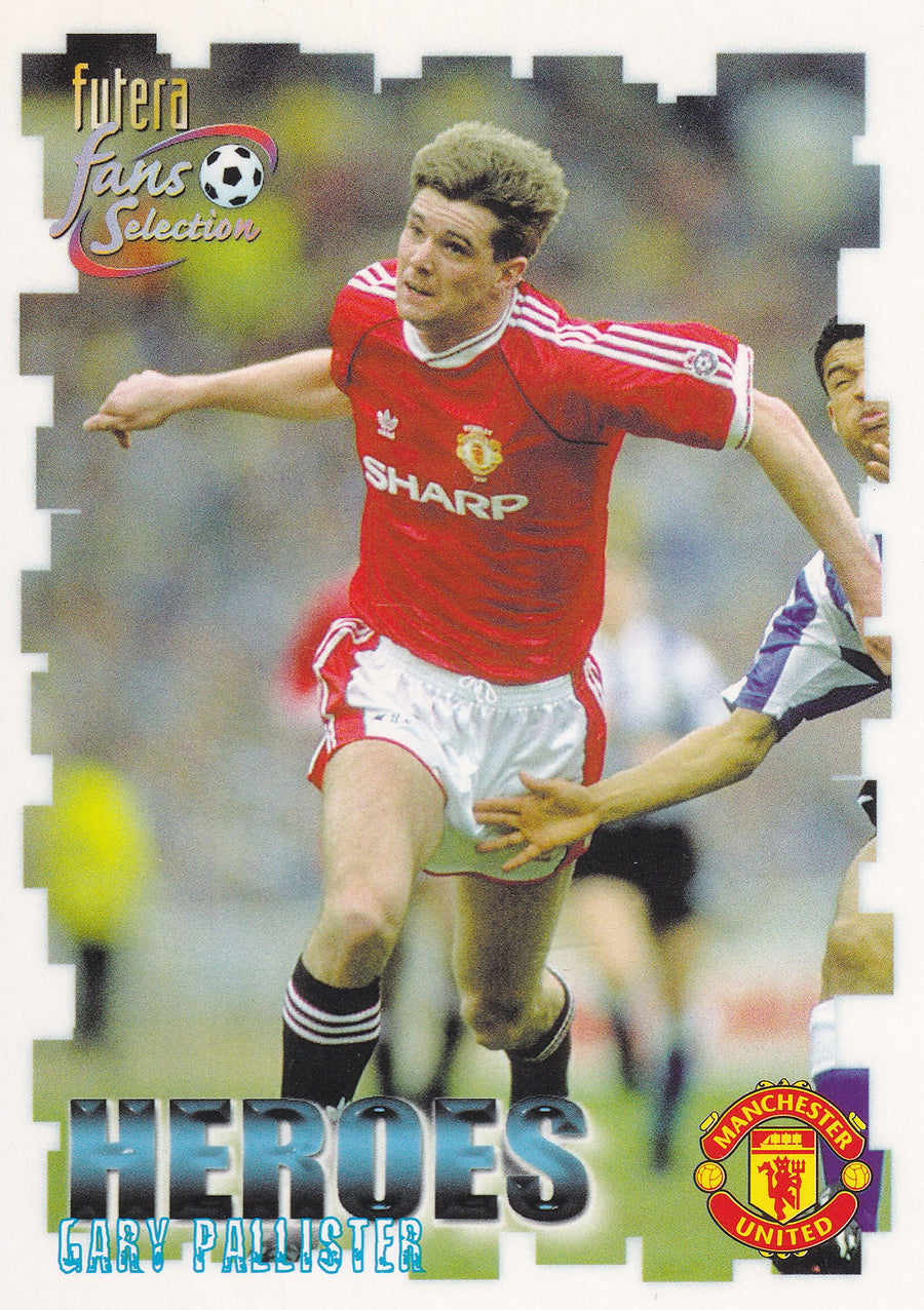 058. GARY PALLISTER - MANCHESTER UNITED - HEROES
