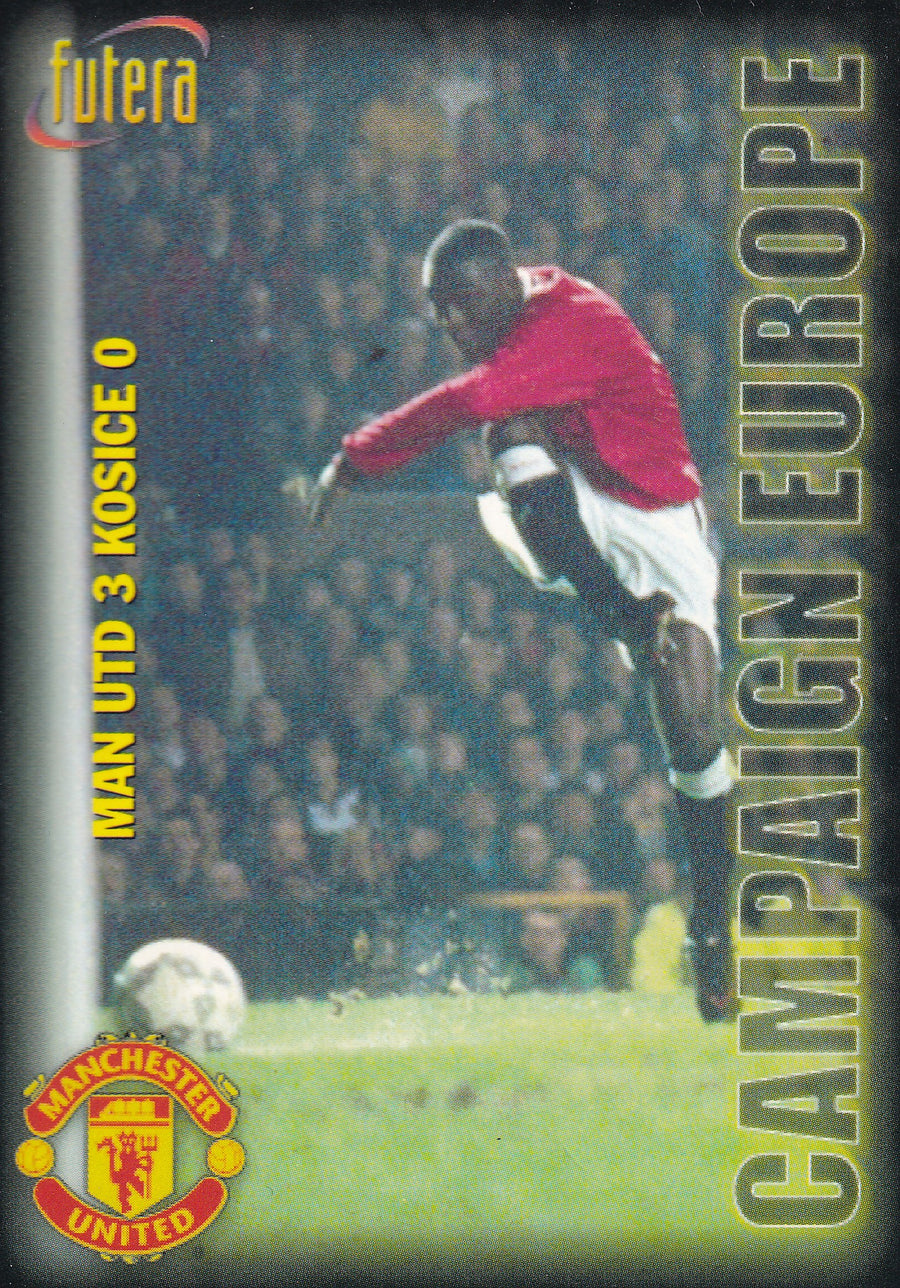 089. CAMPAIGN EUROPE - MAN UTD 3 KOSICE 0