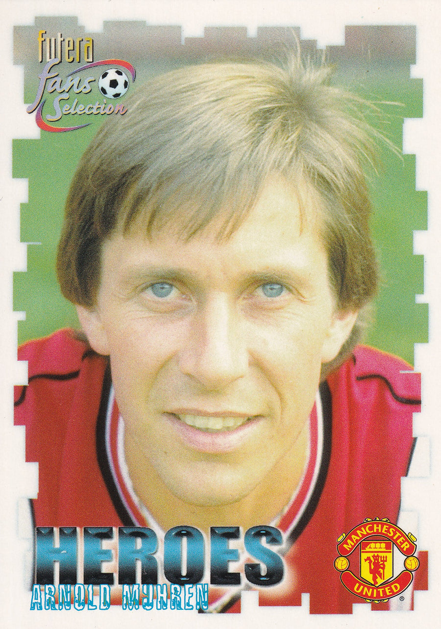063. ARNOLD MUHREN - MANCHESTER UNITED - HEROES