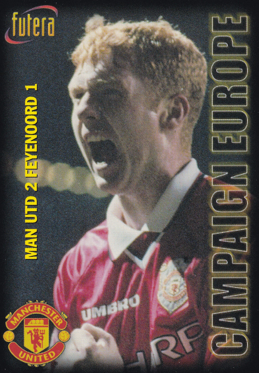 087. CAMPAIGN EUROPE - MAN UTD 2 FEYENOORD 1