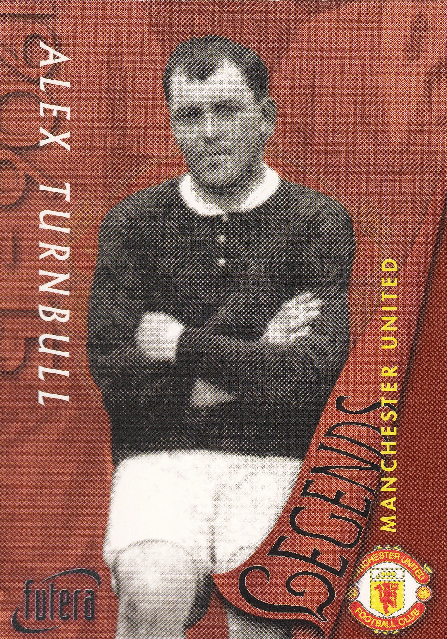049. ALEX TURNBULL - MANCHESTER UNITED - LEGENDS