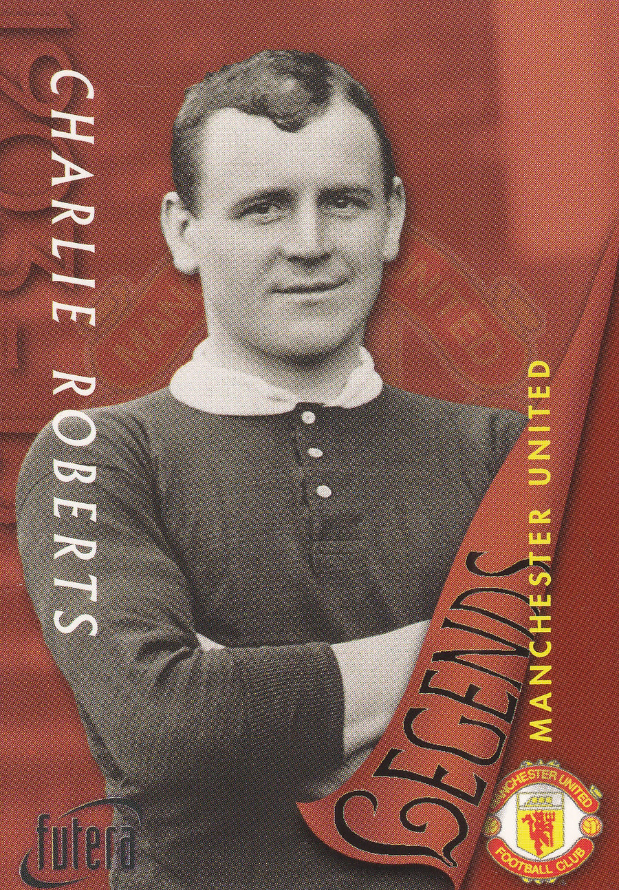 048. CHARLIE ROBERTS - MANCHESTER UNITED - LEGENDS