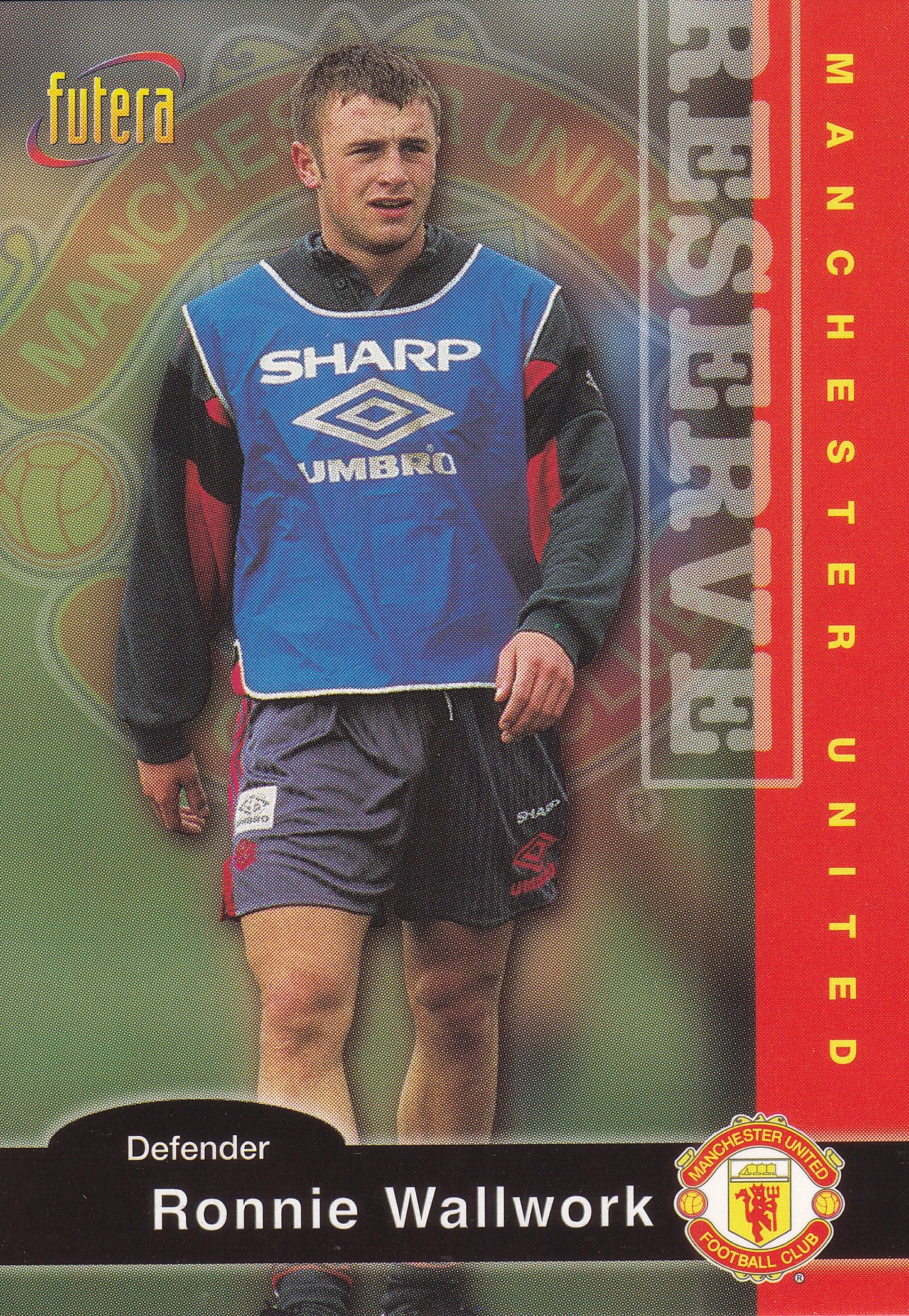 027. RONNIE WALLWORK - MANCHESTER UNITED